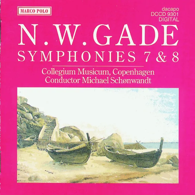 Gade, N.: Symphonies Nos. 7 and 8