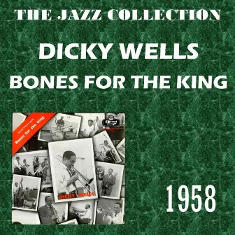 Bones for the King by Dicky Wells