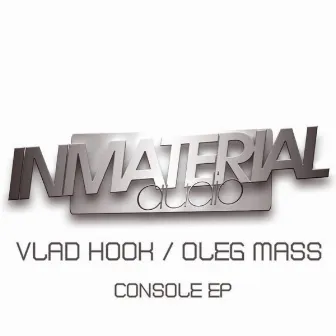 Console EP by Oleg Mass