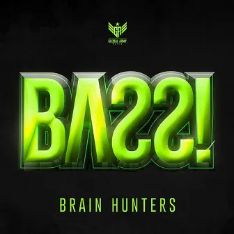 Bass by Brain Hunters