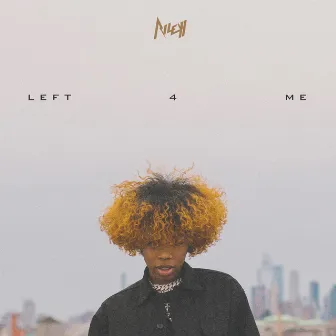 Left 4 Me by Rileyy Lanez