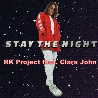 Stay The Night by RK Project