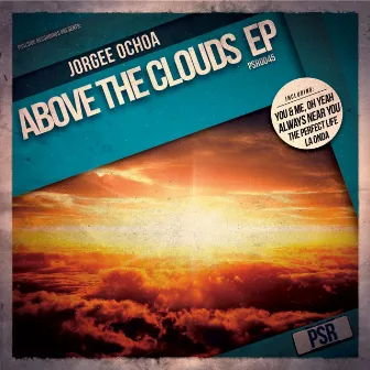 Above The Clouds EP by Jorgee Ochoa