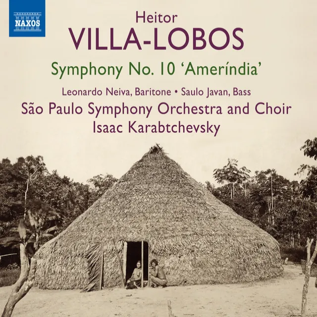 Symphony No. 10, W511 "Ameríndia": IV. Lento. The Voice of the Earth and the Appearance of Father Anchieta