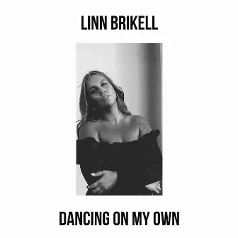 Dancing on my own (Acoustic Version) by Linn Brikell