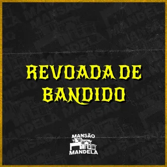 Revoada de Bandido by MC MD