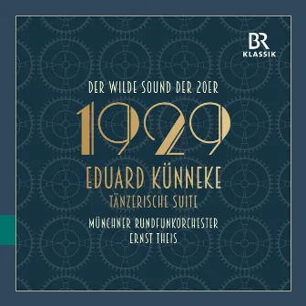 Der wilde Sound der 20er: 1929 by Eduard Künneke