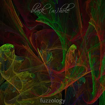 Fuzzology by Black (W)hole