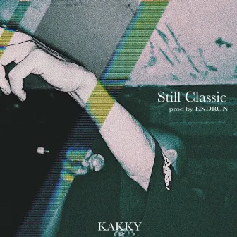 Still Classic by KAKKY