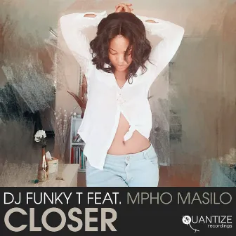 Closer by Dj Funky T