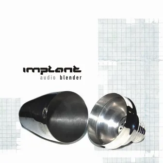 Audio Blender by Implant