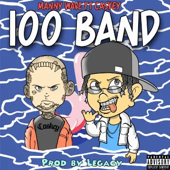 100 band by Manny Wave