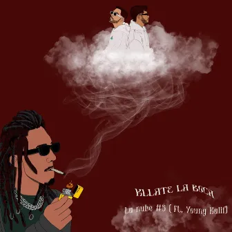 La Nube #05: Kllate La Boca by YOUNG KALIF