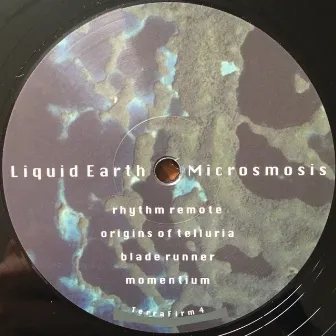 (TerraFirm 4) Liquid Earth - Microsmosis by Liquid Earth