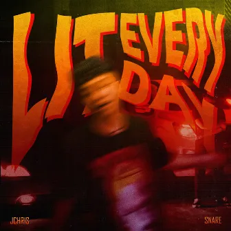 Lit Everyday by JChris