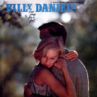 Love Songs For A Fool by Billy Daniels