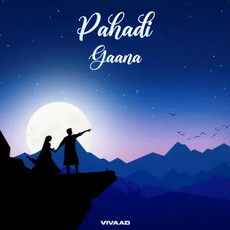 Pahadi Gaana by Vivaad