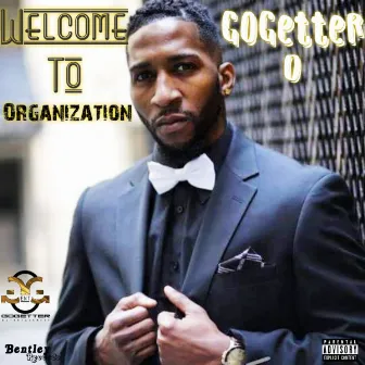 Welcome to Organization by GoGetterO