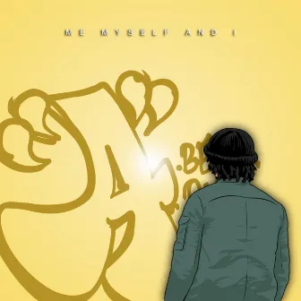 Me Myself and I by YbThaMovie