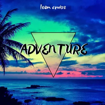 Adventure by Leon Cruise