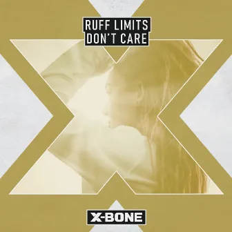 Don't Care by Ruff Limits