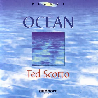 Ocean by Ted Scotto