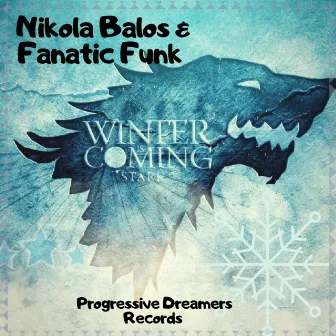 Winter Is Coming by Nikola Balos