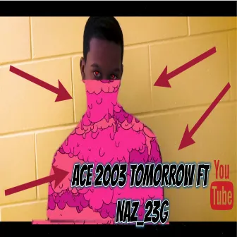 Tomorrow by Ace 20O3