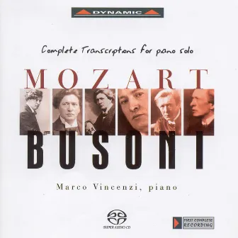 Busoni: Mozart - Symphonies Nos. 30, 32 and 37 / Variations - Study After Mozart's Serenata From Don Giovanni / An Die Jugend (Excerpt) by Marco Vincenzi