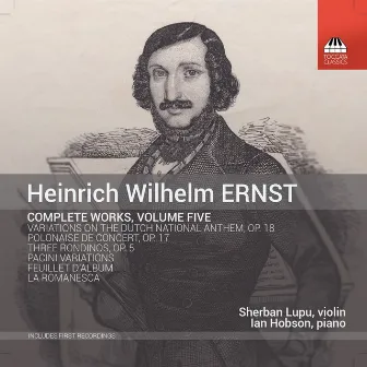 Ernst: Complete Works, Vol. 5 by Sherban Lupu