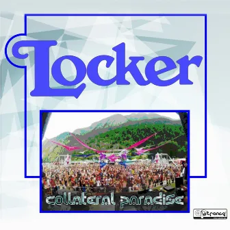 Collateral Paradise by Locker