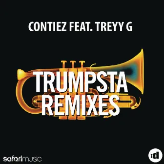 Trumpsta (Remixes) (feat. Treyy G) by Contiez