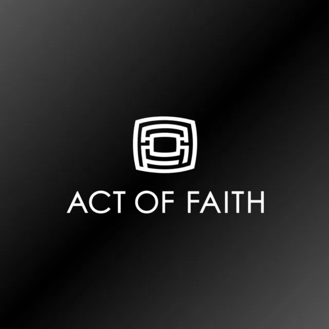 ACT OF FAITH