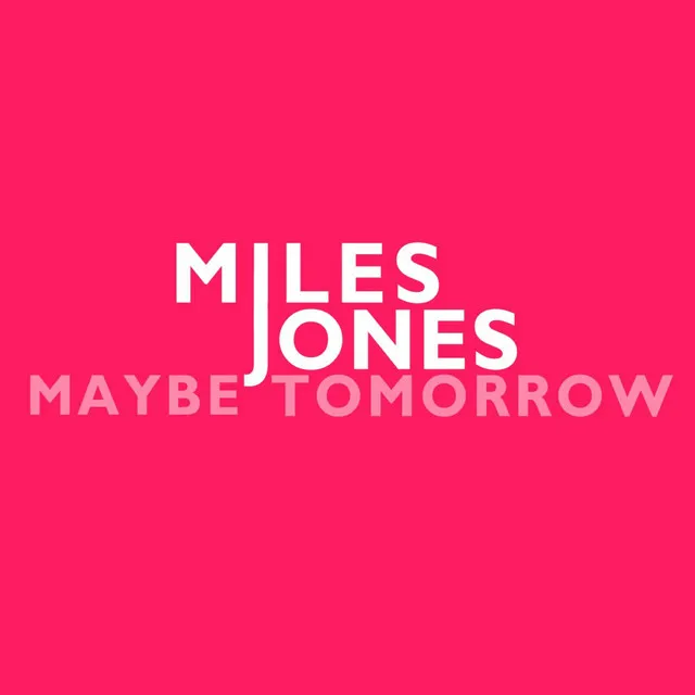 Maybe Tomorrow - Single