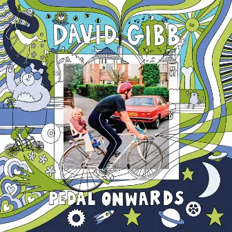 Pedal Onwards by David Gibb