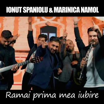 Ramai prima mea iubire by Ionut Spaniolu