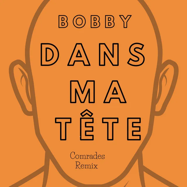 Dans ma tête - Comrades Remix