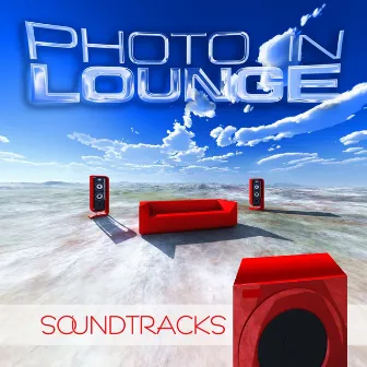 Soundtracks (Finest Chill Downbeat Lounge Tunes) by Photo in Lounge