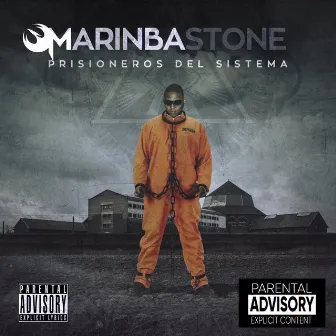 Prisioneros del Sistema by Marinba Stone