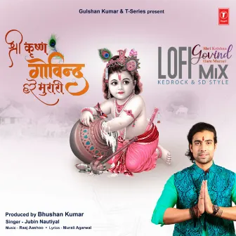 Shri Krishna Govind Hare Murari Lofi Mix by Kedrock