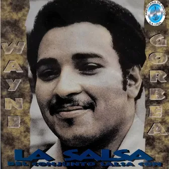 La Salsa del Conjunto Salsa by Wayne Gorbea