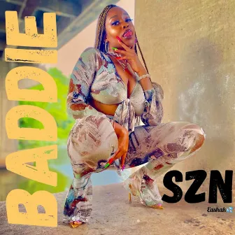 BADDIE SZN by Ea$ha K