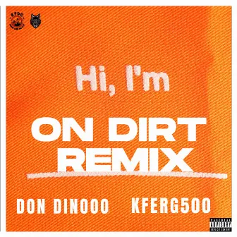 Dirt (Remix) by Don Dinooo