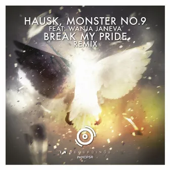 Break My Pride: Remix by Monster No. 9