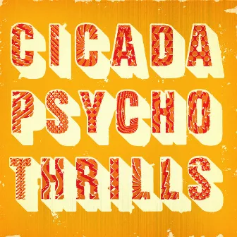 Psycho Thrills by Cicada