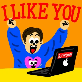 I LIKE YOU by Good Sport