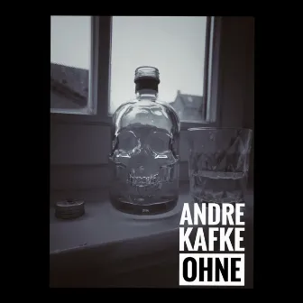 Ohne by André Kafke