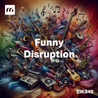 Funny Disruption by Bernard Rabaud