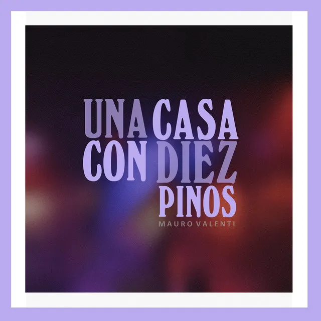 Una Casa Con Diez Pinos