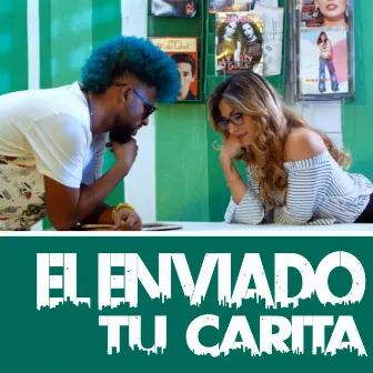 Tu Carita (DJ Unic Remix) by EL ENVIADO